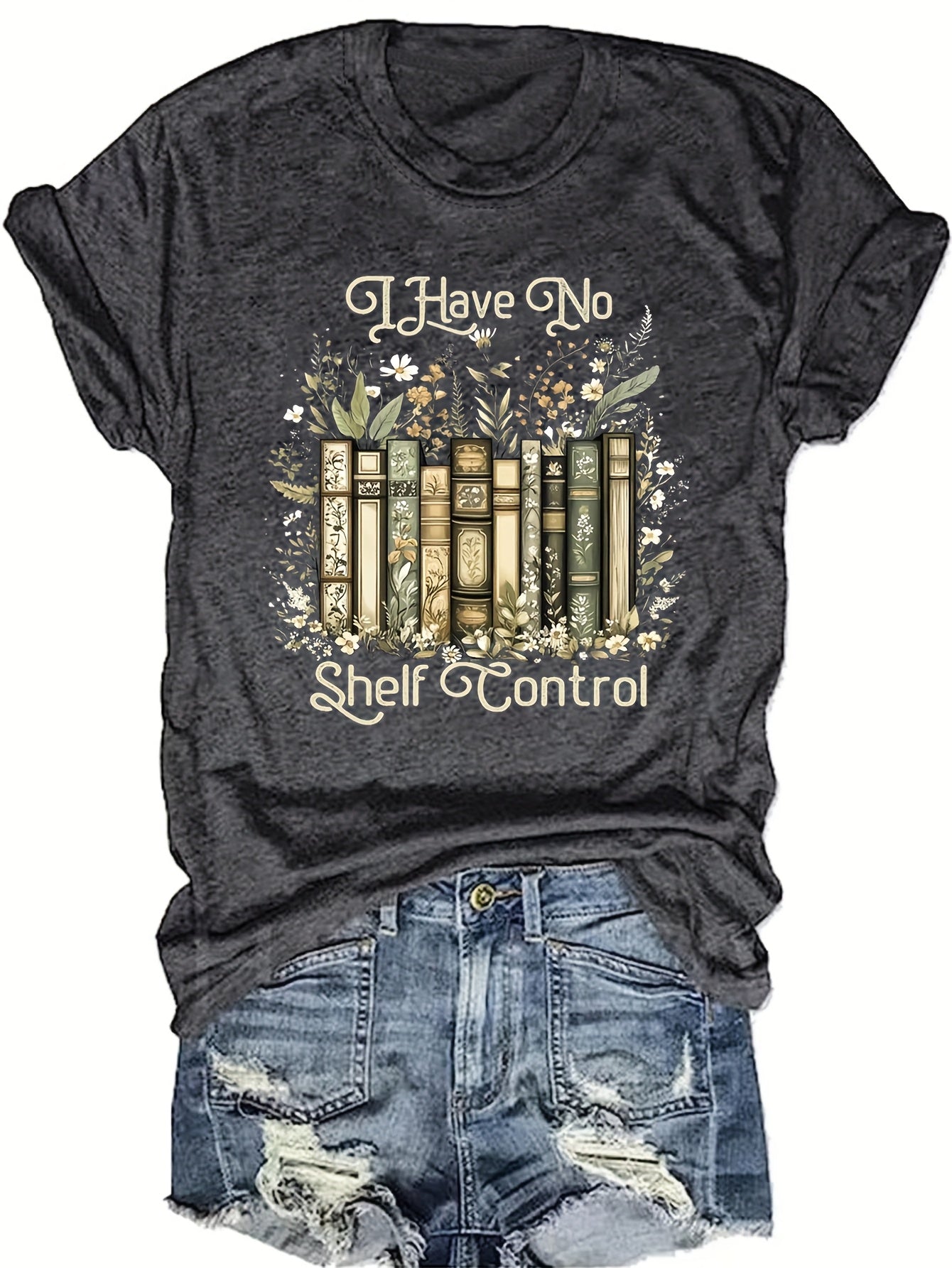 "I Have No Shelf Control"  Tee