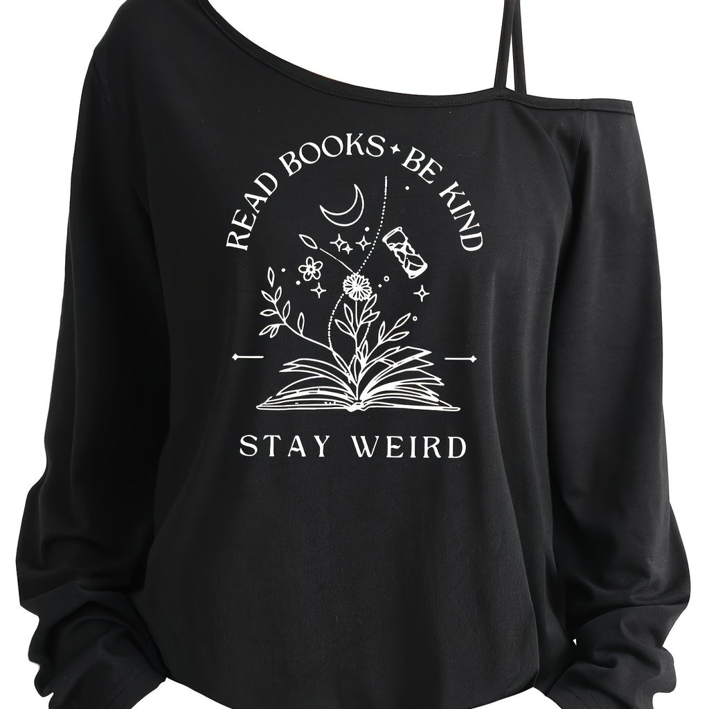 Stay Weird Long Sleeve T-Shirt